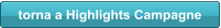 torna a Highlights Campagne