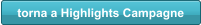 torna a Highlights Campagne