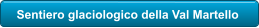 Sentiero glaciologico della Val Martello